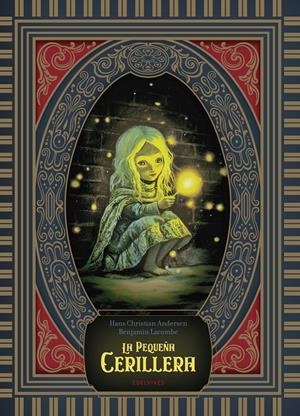 LA PEQUEÑA CERILLERA | 9788414064214 | ANDERSEN, HANS CHRISTIAN | Llibreria La Font de Mimir - Llibreria online Barcelona - Comprar llibres català i castellà