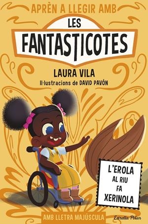 APRÈN A LLEGIR AMB LES FANTASTICOTES 12. L'EROLA AL RIU FA XERINOLA | 9791387519810 | VILA, LAURA | Llibreria La Font de Mimir - Llibreria online Barcelona - Comprar llibres català i castellà