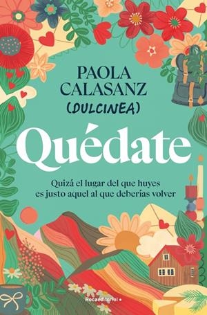 QUÉDATE | 9788410096646 | CALASANZ (DULCINEA), PAOLA | Llibreria La Font de Mimir - Llibreria online Barcelona - Comprar llibres català i castellà