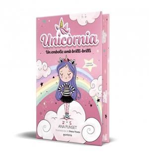 UNICÒRNIA 1 - UN EMBOLIC AMB BRILLI-BRILLI (EDICIÓ ESPECIAL) | 9791387809812 | PUNSET, ANA | Llibreria La Font de Mimir - Llibreria online Barcelona - Comprar llibres català i castellà