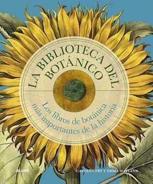BIBLIOTECA DEL BOTÁNICO | 9788410469327 | FRY, CAROLYN/WAYLAND, EMMA | Llibreria La Font de Mimir - Llibreria online Barcelona - Comprar llibres català i castellà