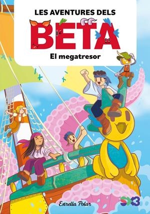LES AVENTURES DELS BETA 4. EL MEGATRESOR | 9791387782856 | LOLA P./ANGLÉS, ALBA | Llibreria La Font de Mimir - Llibreria online Barcelona - Comprar llibres català i castellà
