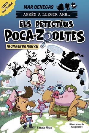APRÈN A LLEGIR AMB ELS DETECTIUS POCA-ZOOLTES 9. NI UN REN DE MENYS! | 9791387782931 | BENEGAS, MAR | Llibreria La Font de Mimir - Llibreria online Barcelona - Comprar llibres català i castellà