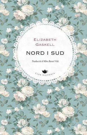 NORD I SUD | 9788418908972 | GASKELL, ELIZABETH | Llibreria La Font de Mimir - Llibreria online Barcelona - Comprar llibres català i castellà