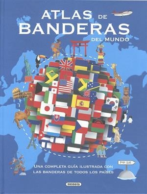 ATLAS DE BANDERAS DEL MUNDO | 9788410842502 | SUSAETA EDICIONES | Llibreria La Font de Mimir - Llibreria online Barcelona - Comprar llibres català i castellà