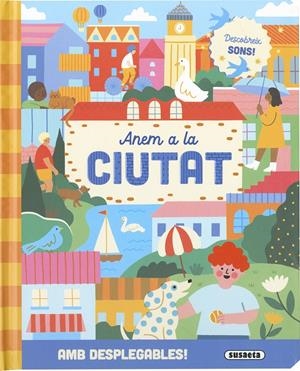 ANEM A LA CIUTAT | 9788410846821 | SUSAETA EDICIONES | Llibreria La Font de Mimir - Llibreria online Barcelona - Comprar llibres català i castellà