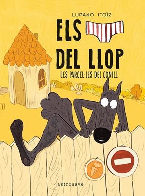 ELS CALÇOTETS DEL LLOP 09. LES PARCEL·LETES DEL CONILL | 9788467979978 | LUPANO, WILFRID/ITOÏZ, MAYANA | Llibreria La Font de Mimir - Llibreria online Barcelona - Comprar llibres català i castellà