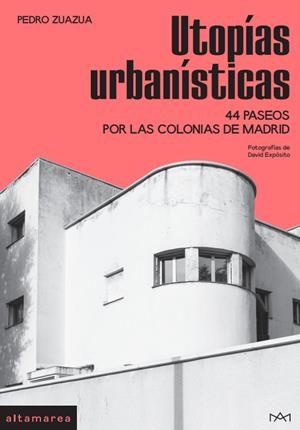 UTOPÍAS URBANÍSTICAS | 9788419583499 | ZUAZUA GIL, PEDRO | Llibreria La Font de Mimir - Llibreria online Barcelona - Comprar llibres català i castellà