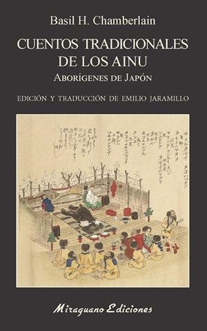 CUENTOS TRADICIONALES DE LOS AINU | 9788478135080 | CHAMBERLAIN, BASIL HALL | Llibreria La Font de Mimir - Llibreria online Barcelona - Comprar llibres català i castellà