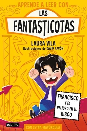 APRENDE A LEER CON LAS FANTASTICOTAS 14. FRANCISCO Y EL PELIGRO EN EL RISCO | 9788408312741 | LAURA VILA | Llibreria La Font de Mimir - Llibreria online Barcelona - Comprar llibres català i castellà