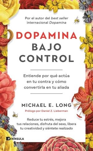 DOPAMINA BAJO CONTROL | 9788411004442 | LONG, MICHAEL E. | Llibreria La Font de Mimir - Llibreria online Barcelona - Comprar llibres català i castellà