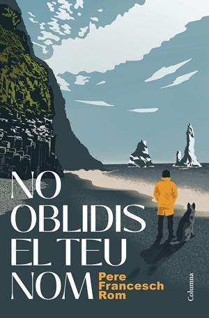 NO OBLIDIS EL TEU NOM | 9788466434553 | FRANCESCH ROM, PERE | Llibreria La Font de Mimir - Llibreria online Barcelona - Comprar llibres català i castellà