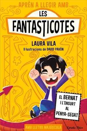 APRÈN A LLEGIR AMB LES FANTASTICOTES 14. EL BERNAT I L'ENSURT AL PENYA-SEGAT | 9791387903190 | LAURA VILA | Llibreria La Font de Mimir - Llibreria online Barcelona - Comprar llibres català i castellà
