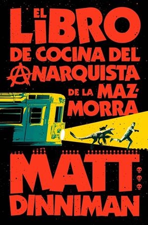 EL LIBRO DE COCINA DEL ANARQUISTA DE LA MAZMORRA (CARL EL MAZMORRERO 3) | 9788410466166 | DINNIMAN, MATT | Llibreria La Font de Mimir - Llibreria online Barcelona - Comprar llibres català i castellà
