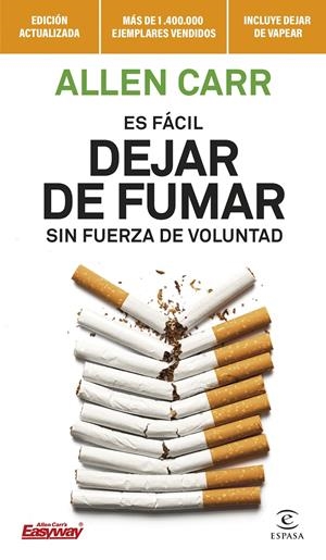 ES FÁCIL DEJAR DE FUMAR SIN FUERZA DE VOLUNTAD | 9788467070590 | CARR, ALLEN | Llibreria La Font de Mimir - Llibreria online Barcelona - Comprar llibres català i castellà