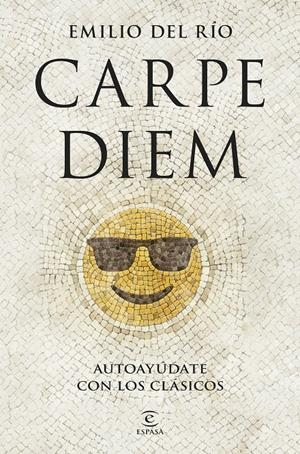 CARPE DIEM | 9788467076035 | RÍO, EMILIO DEL | Llibreria La Font de Mimir - Llibreria online Barcelona - Comprar llibres català i castellà