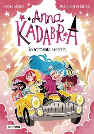 ANNA KADABRA 17. LA TORMENTA ARCOÍRIS | 9788408313496 | PEDRO MAÑAS/SIERRA LISTÓN, DAVID | Llibreria La Font de Mimir - Llibreria online Barcelona - Comprar llibres català i castellà