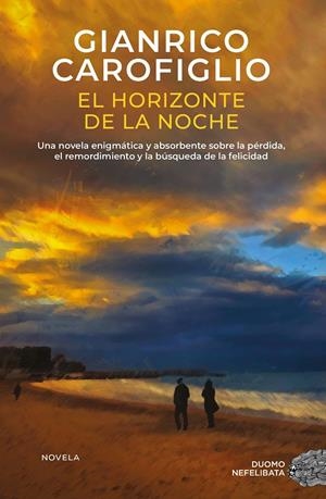 EL HORIZONTE DE LA NOCHE | 9791387574161 | CAROFIGLIO, GIANRICO | Llibreria La Font de Mimir - Llibreria online Barcelona - Comprar llibres català i castellà