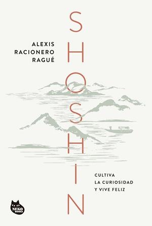 SHOSHIN | 9788410427259 | RACIONERO RAGUÉ, ALEXIS | Llibreria La Font de Mimir - Llibreria online Barcelona - Comprar llibres català i castellà