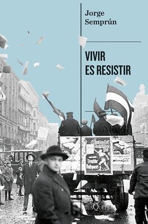 VIVIR ES RESISTIR | 9788411077101 | SEMPRÚN, JORGE | Llibreria La Font de Mimir - Llibreria online Barcelona - Comprar llibres català i castellà