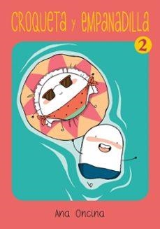 2.CROQUETA Y EMPANADILLA.(NOVELA GRAFICA) | 9788410264519 | ONCINA, ANA | Llibreria La Font de Mimir - Llibreria online Barcelona - Comprar llibres català i castellà