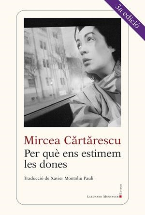 PER QUÈ ENS ESTIMEM LES DONES | 9788416554416 | CARTARESCU, MIRCEA | Llibreria La Font de Mimir - Llibreria online Barcelona - Comprar llibres català i castellà