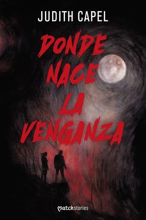 DONDE NACE LA VENGANZA | 9788427054677 | CAPEL, JUDITH | Llibreria La Font de Mimir - Llibreria online Barcelona - Comprar llibres català i castellà