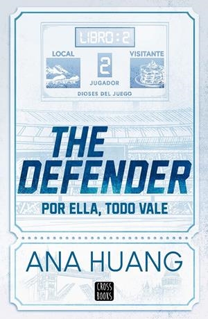DIOSES DEL JUEGO 2. THE DEFENDER | 9788408312956 | HUANG, ANA | Llibreria La Font de Mimir - Llibreria online Barcelona - Comprar llibres català i castellà