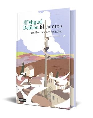 EL CAMINO (EDICIÓN ESPECIAL CON CANTOS TINTADOS) | 9788423369072 | DELIBES SETIÉN, MIGUEL | Llibreria La Font de Mimir - Llibreria online Barcelona - Comprar llibres català i castellà