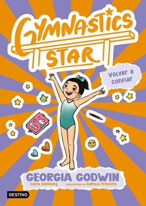 GYMNASTICS STAR 2. VOLVER A CONFIAR | 9788408313403 | GODWIN, GEORGIA | Llibreria La Font de Mimir - Llibreria online Barcelona - Comprar llibres català i castellà
