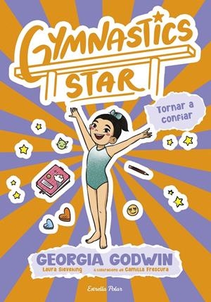GYMNASTICS STAR 2. TORNAR A CONFIAR | 9791387903039 | GODWIN, GEORGIA | Llibreria La Font de Mimir - Llibreria online Barcelona - Comprar llibres català i castellà