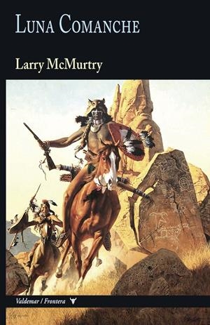 LUNA COMANCHE | 9788477029748 | MCMURTRY, LARRY | Llibreria La Font de Mimir - Llibreria online Barcelona - Comprar llibres català i castellà