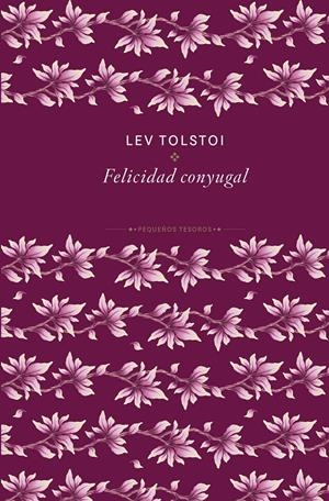 LA FELICIDAD CONYUGAL | 9788410989467 | TOLSTÓI, LEV | Llibreria La Font de Mimir - Llibreria online Barcelona - Comprar llibres català i castellà