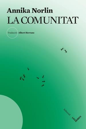 LA COMUNITAT | 9791399072129 | NORLIN, ANNIKA | Llibreria La Font de Mimir - Llibreria online Barcelona - Comprar llibres català i castellà