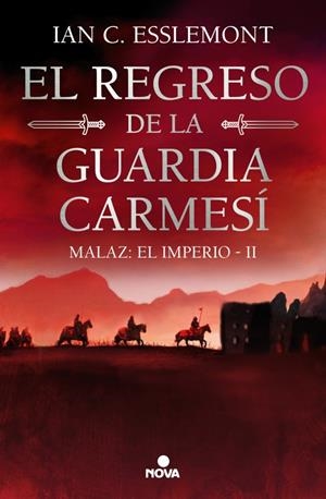 EL REGRESO DE LA GUARDIA CARMESÍ (MALAZ: EL IMPERIO 2) | 9788419260628 | ESSLEMONT, IAN C. | Llibreria La Font de Mimir - Llibreria online Barcelona - Comprar llibres català i castellà