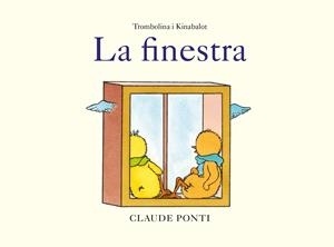 TROMBOLINA I KINABALOT: LA FINESTRA | 9788473293990 | PONTI, CLAUDE | Llibreria La Font de Mimir - Llibreria online Barcelona - Comprar llibres català i castellà