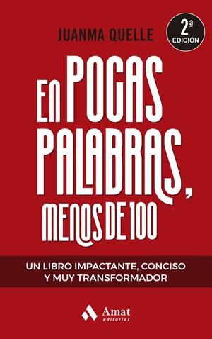 EN POCAS PALABRAS, MENOS DE 100 | 9788419870285 | QUELLE, JUAN MANUEL | Llibreria La Font de Mimir - Llibreria online Barcelona - Comprar llibres català i castellà