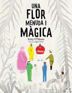 UNA FLOR MENUDA I MÀGICA | 9788447950225 | O'MEARA, KITTY | Llibreria La Font de Mimir - Llibreria online Barcelona - Comprar llibres català i castellà
