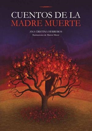CUENTOS DE LA MADRE MUERTE | 9788412756548 | HERREROS, ANA CRISTINA | Llibreria La Font de Mimir - Llibreria online Barcelona - Comprar llibres català i castellà
