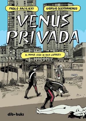 VENUS PRIVADA | 9788418266355 | SCERBANENCO, GIORGIO/BACILIERI, PAOLO | Llibreria La Font de Mimir - Llibreria online Barcelona - Comprar llibres català i castellà