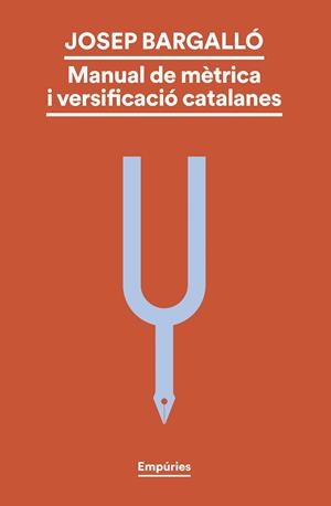 MANUAL DE MÈTRICA I VERSIFICACIÓ CATALANES | 9788419729330 | BARGALLÓ VALLS, JOSEP | Llibreria La Font de Mimir - Llibreria online Barcelona - Comprar llibres català i castellà
