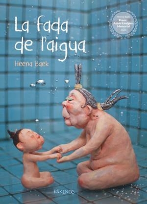 LA FADA DE L'AIGUA | 9788417742874 | BAEK, HEENA | Llibreria La Font de Mimir - Llibreria online Barcelona - Comprar llibres català i castellà