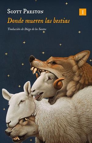 DONDE MUEREN LAS BESTIAS | 9791387641252 | PRESTON, SCOTT | Llibreria La Font de Mimir - Llibreria online Barcelona - Comprar llibres català i castellà