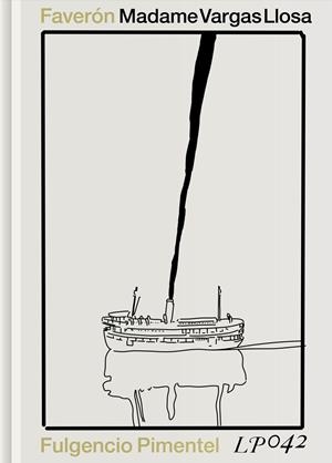 MADAME VARGAS LLOSA | 9788419737502 | FAVERÓN PATRIAU, GUSTAVO | Llibreria La Font de Mimir - Llibreria online Barcelona - Comprar llibres català i castellà