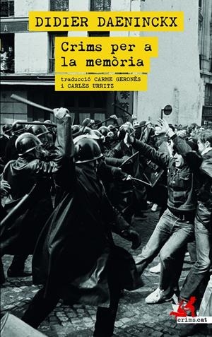 CRIMS PER LA MEMÒRIA | 9788418584084 | DAENINCKX, DIDIER | Llibreria La Font de Mimir - Llibreria online Barcelona - Comprar llibres català i castellà