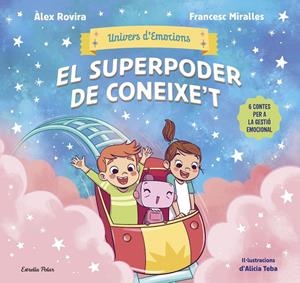 UNIVERS D'EMOCIONS 2. EL SUPERPODER DE CONEIXE'T | 9791387903572 | ROVIRA, ÁLEX/MIRALLES, FRANCESC | Llibreria La Font de Mimir - Llibreria online Barcelona - Comprar llibres català i castellà