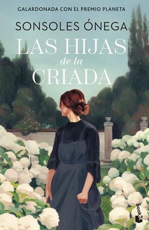 LAS HIJAS DE LA CRIADA | 9788408315278 | ÓNEGA, SONSOLES | Llibreria La Font de Mimir - Llibreria online Barcelona - Comprar llibres català i castellà