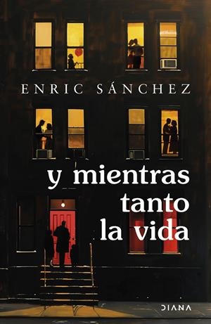 Y MIENTRAS TANTO LA VIDA | 9788411193207 | SÁNCHEZ, ENRIC | Llibreria La Font de Mimir - Llibreria online Barcelona - Comprar llibres català i castellà