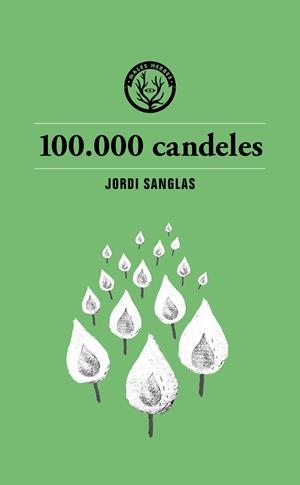100.000 CANDELES | 9791399014693 | SANGLAS, JORDI | Llibreria La Font de Mimir - Llibreria online Barcelona - Comprar llibres català i castellà