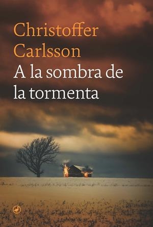 A LA SOMBRA DE LA TORMENTA | 9788419722225 | CARLSSON, CHRISTOFFER | Llibreria La Font de Mimir - Llibreria online Barcelona - Comprar llibres català i castellà